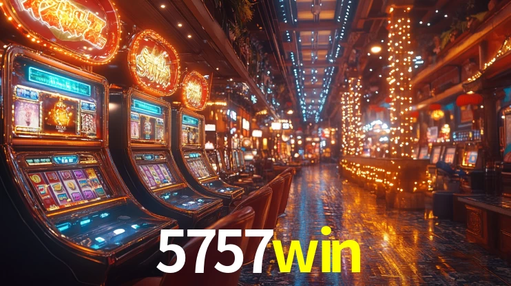 5757win: Jogos de Caça-Níqueis-Altas Recompensas, Roleta-Velocidade, Blackjack-Desafios Máximos